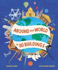 Around the World in 80 Buildings -  David Long