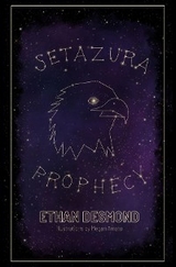 The Setazura Prophecy - Ethan Desmond