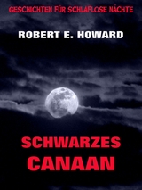 Schwarzes Canaan - Robert E. Howard