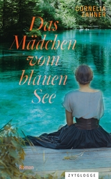 Das M&auml;dchen vom blauen See -  Cornelia Zahner