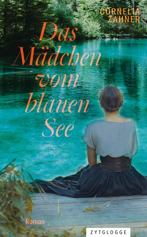 Das M&auml;dchen vom blauen See -  Cornelia Zahner