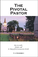 The Pivotal Pastor - David J Kennebeck