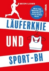 L&auml;uferknie und Sport-BH - Christoph Falkenroth