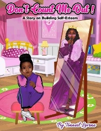 Don't Count Me Out:  A Story On Building Self-Esteem