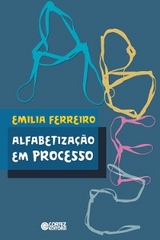 Alfabetiza&ccedil;&atilde;o em processo - Emilia Ferreiro