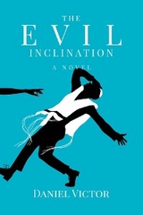 The Evil Inclination - Daniel Victor