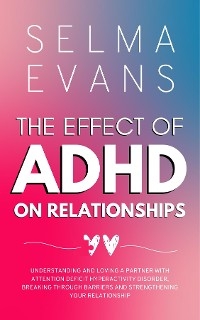 The Effect of ADHD on Relationships
