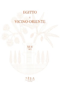 Egitto e vicino Oriente - vol. XLV 2022 - Aa. Vv.