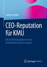 CEO-Reputation f&uuml;r KMU - Sabrina Huber