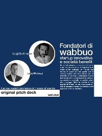 Original Pitch Deck - wabbuo - Luigi De Simone, Luca Morozzi