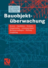 Bauobjekt&uuml;berwachung - Falk W&uuml;rfele, Bert Bielefeld, Mike Gralla