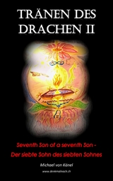 Tr&auml;nen des Drachen - Band 2 - Michael von K&auml;nel