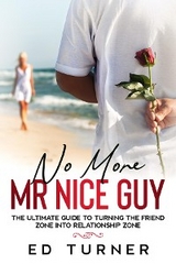 No More Mr. Nice Guy - Ed Turner
