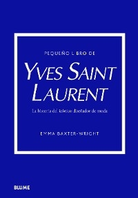 Peque&ntilde;o libro de Yves Saint Laurent - Emma Baxter-Wright