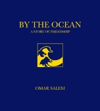 By The Ocean - A Story of Friendship