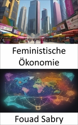 Feministische &Ouml;konomie -  Fouad Sabry