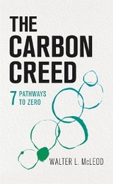 The Carbon Creed - Walter L. McLeod