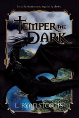 Temper the Dark - L. Ryan Storms