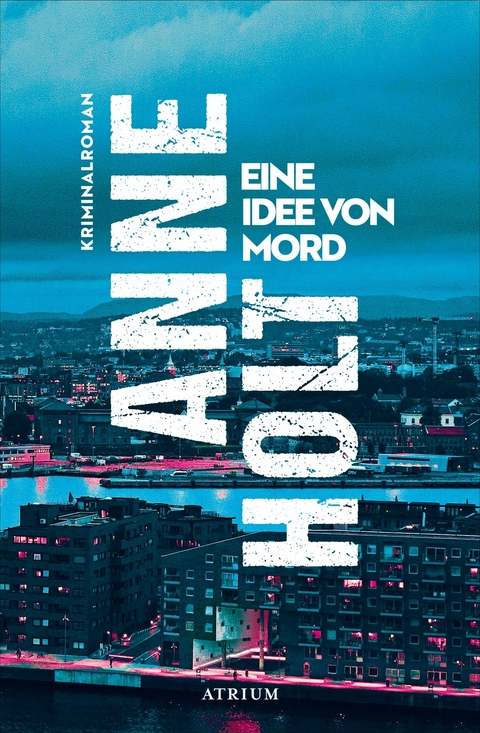 Eine Idee von Mord - Anne Holt