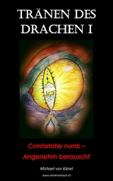 Tr&auml;nen des Drachen - Band 1 - Michael von K&auml;nel