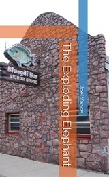 The Exploding Elephant - Joel Vance