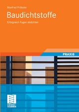 Baudichtstoffe - Manfred Pr&ouml;bster