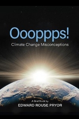 Oooppps! Climate Change Misconceptions - Edward Rouse Pryor