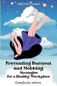 Preventing Burnout and Mobbing