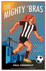 The Mighty 'Bras - Paul Connolly