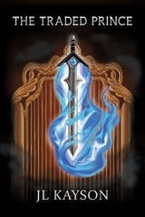 The Traded Prince - JL Kayson