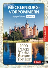 1000 Places To See Before You Die - Mecklenburg-Vorpommern - Hans-J&uuml;rgen Fr&uuml;ndt, Katrin Tams, Niklas Bode