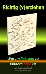 Richtig (v)erziehen - Michael von K&auml;nel