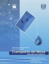 Transporte de Masa. Colecci&oacute;n de Problemas - Jos&eacute; Antonio Barrera God&iacute;nez, Jos&eacute; Bernardo Hern&aacute;ndez Morales
