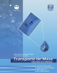 Transporte de Masa. Colecci&oacute;n de Problemas - Jos&eacute; Antonio Barrera God&iacute;nez, Jos&eacute; Bernardo Hern&aacute;ndez Morales