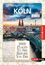 1000 Places To See Before You Die - K&ouml;ln - Petra Metzger, Niklas Bode