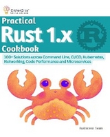 Practical Rust 1.x Cookbook -  Rustacean Team