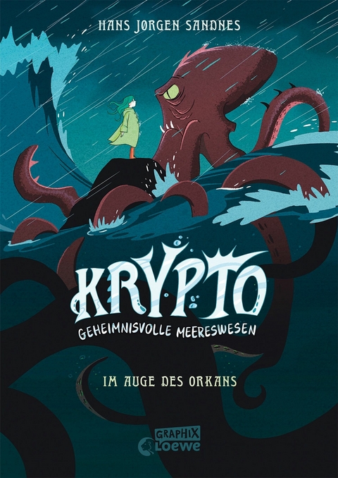 Krypto - Geheimnisvolle Meereswesen (Band 2) - Im Auge des Orkans - Hans J&oslash;rgen Sandnes