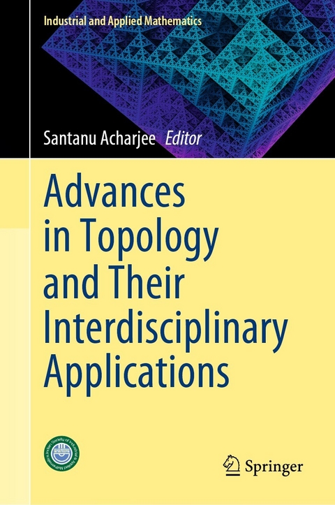 Advances in Topology and Their Interdisciplinary Applications - 