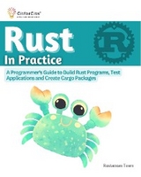 Rust In Practice - Rustacean Team