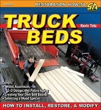Truck Beds: How to Install, Restore, & Modify - Kevin Tetz