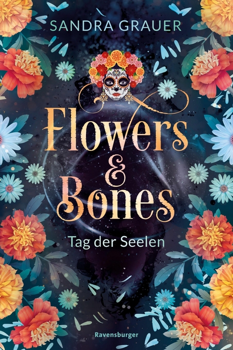 Flowers & Bones, Band 1 - Tag der Seelen -  Sandra Grauer