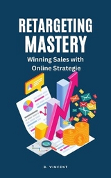 Retargeting Mastery - B. Vincent
