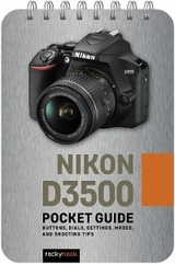Nikon D3500: Pocket Guide - Rocky Nook