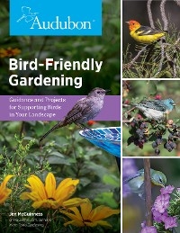 Bird-Friendly Gardening - Jen McGuinness