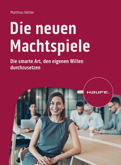 Die neuen Machtspiele - Matthias N&ouml;llke
