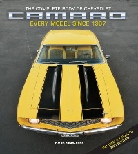 Complete Book of Chevrolet Camaro, Revised and Updated 3rd Edition -  David Newhardt