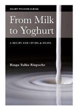 From Milk to Yoghurt - Ringu Tulku