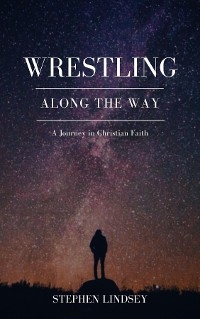 Wrestling Along the Way