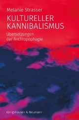 Kultureller Kannibalismus - Melanie Strasser