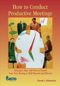 How to Conduct Productive Meetings - Donald L. Kirkpatrick